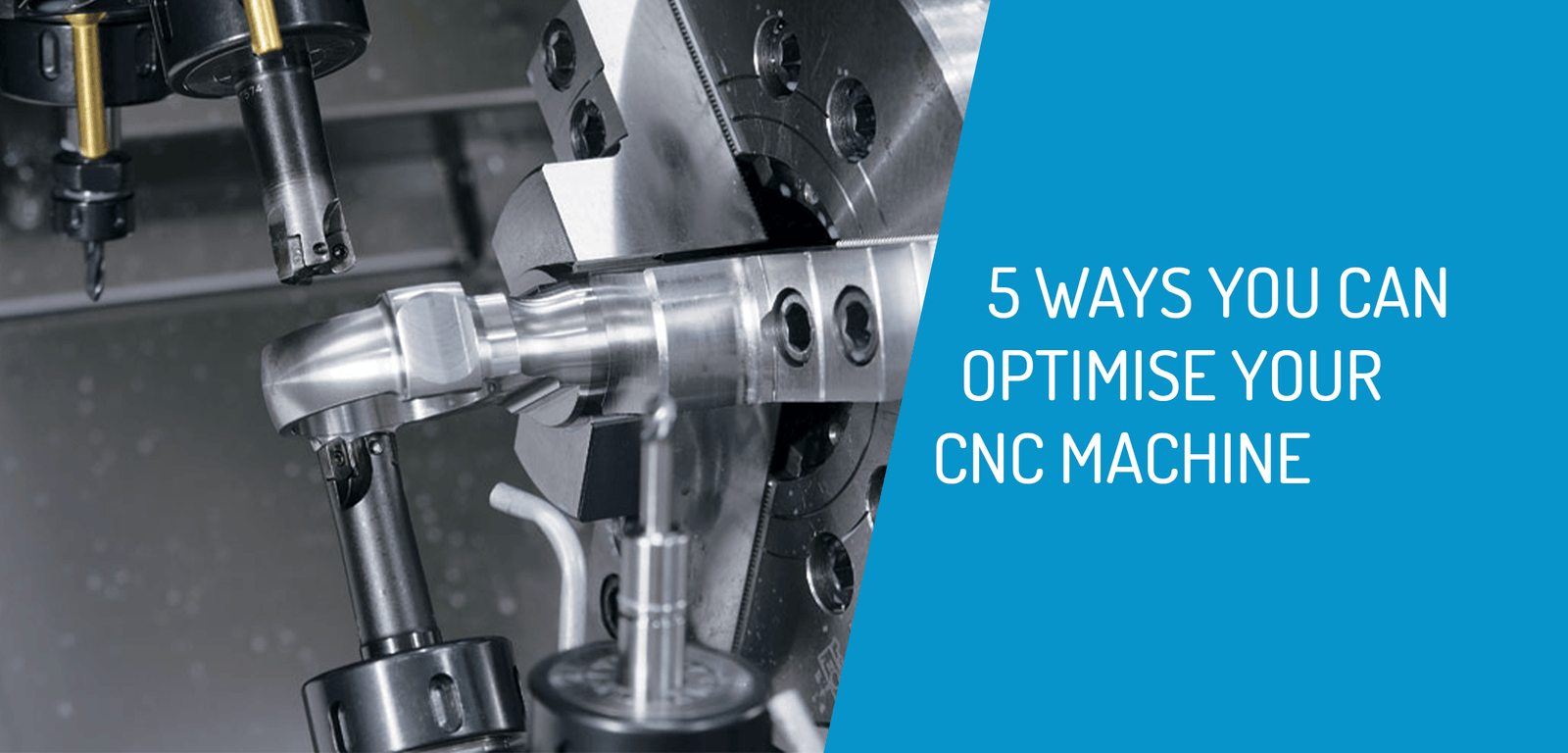 5 Ways You Can Optimise your CNC Machine