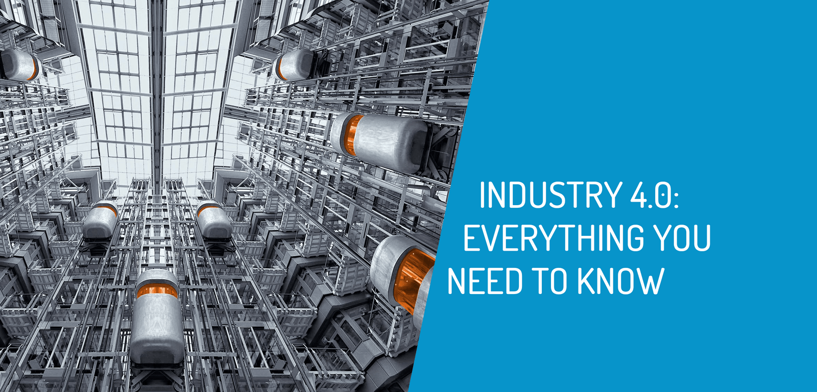 Industry 4.0: Everything you Need to Know