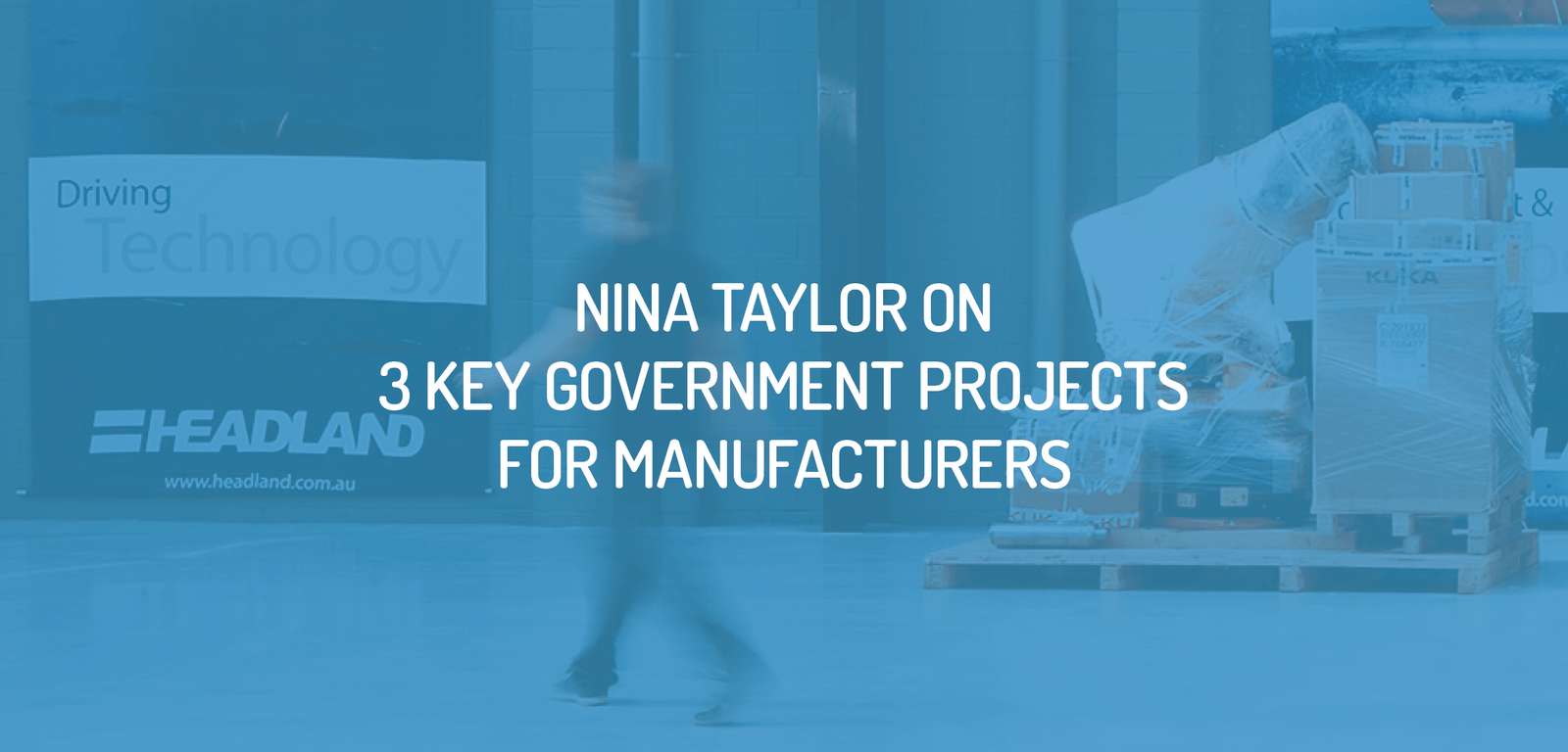 Three Government Projects to Benefit Manufacturers